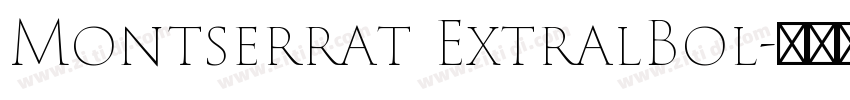 Montserrat ExtralBol字体转换